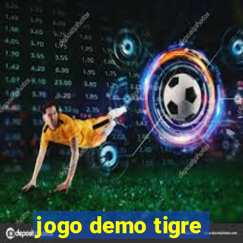 jogo demo tigre